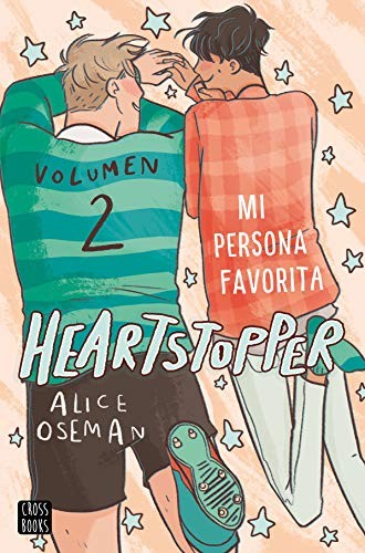 Alice Oseman, Victoria Simó Perales: Heartstopper 2. Mi persona favorita (Paperback, Spanish language, 2020, Destino Infantil & Juvenil)