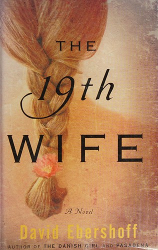 David Ebershoff: The 19th wife (2008, Random House)