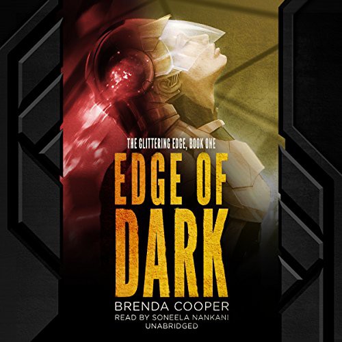 Brenda Cooper: Edge of Dark (AudiobookFormat, 2016, Blackstone Audio, Inc., Blackstone Audiobooks)