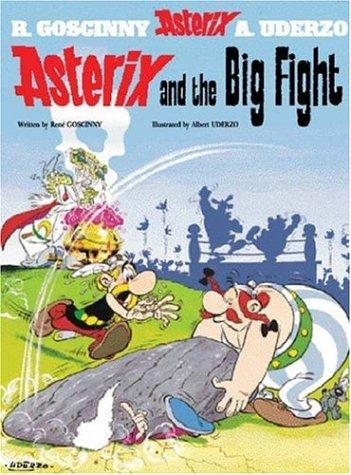 René Goscinny: Asterix and the Big Fight (Hardcover, 2004, Orion)