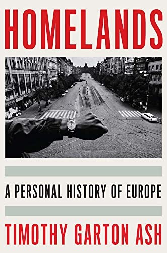 Timothy Garton Ash: Homelands (2023, Yale University Press)