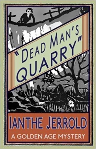 Ianthe Jerrold: Dead Man's Quarry (Paperback, 2015, Dean Street Press)