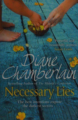 Diane Chamberlain: Necessary lies (2013, Pan Books)