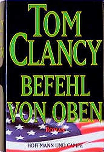 Tom Clancy: Befehl von oben (German language, 1997, Hoffmann und Campe)