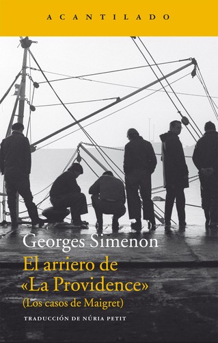 Georges Simenon: El arriero de "La Providence" (Spanish language, 2015, Acantilado)