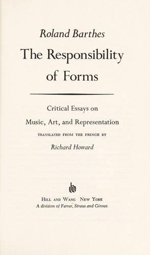 Roland Barthes: The responsibility of forms (Hardcover, 1985, Hill and Wang)