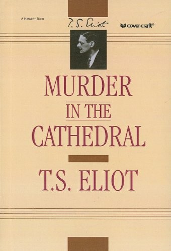 T. S. Eliot: Murder in the Cathedral (Hardcover, 2010, Perfection Learning, Brand: Perfection Learning)