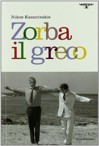 Nikos Kazantzakis: Zorba il greco (Italian language)