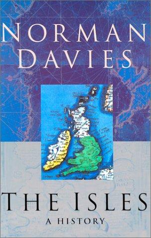 Norman Davies: The Isles (2001, Oxford University Press, USA)