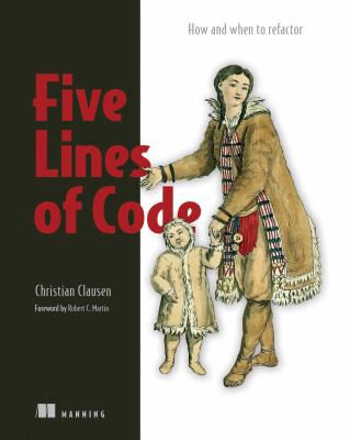 Five Lines of Code (2022, Manning Publications Co. LLC)