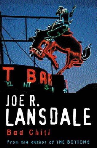 Joe R. Lansdale: Bad Chili (Paperback, 2002, Phoenix (an Imprint of The Orion Publishing Group Ltd ), Orion Publishing Group, Limited)