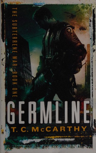 T. C. McCarthy: Germline (2011, Orbit)