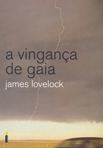 James Lovelock: Vinganca de Gaia (Paperback, 2006, Intrinseca)