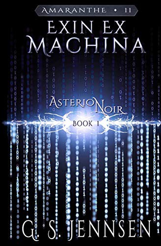 G. S. Jennsen: Exin Ex Machina (Paperback, 2018, Hypernova Publishing)