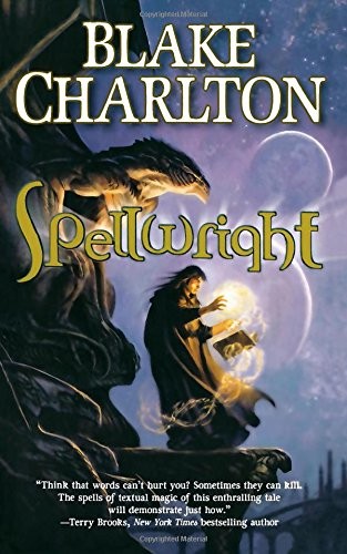 SPELLWRIGHT (The Spellwright Trilogy) (2011, Tor)