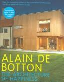 Alain de Botton: The architecture of happiness (2006, Hamish Hamilton an imprint of Penguin Books)