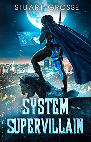 Stuart Grosse: System Supervillain: Book 3 (EBook, 2023, Self Published)