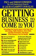 Edwards, Paul: Getting business to come to you (1991, Putnam)