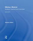 Shannon Slaton: Mixing a musical (Hardcover, 2018, Routledge)