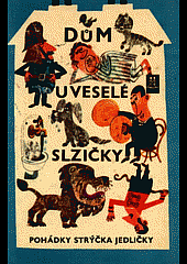 Antonín Jedlička, Vladimir Thiele: Dům u veselé slzičky (Hardcover, Czech language, 1967, SNDK - Státní nakladatelství dětské knihy)