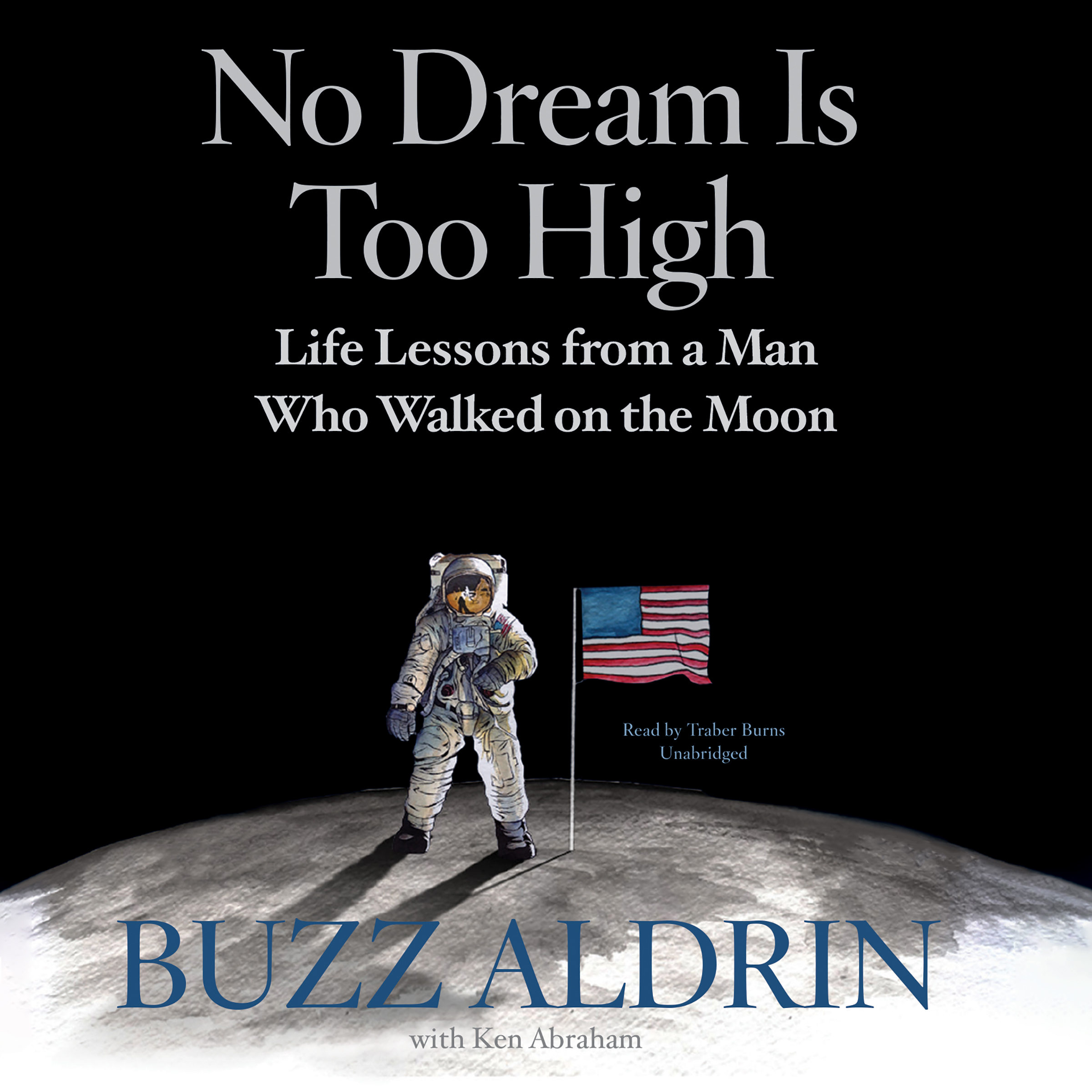 Ken Abraham, Buzz Aldrin: No Dream Is Too High (AudiobookFormat, W F Howes)