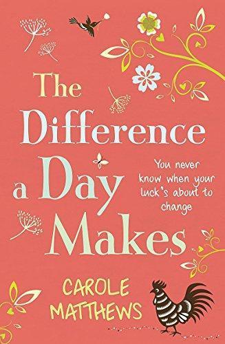 Carole Matthews: The Difference a Day Makes (2009)