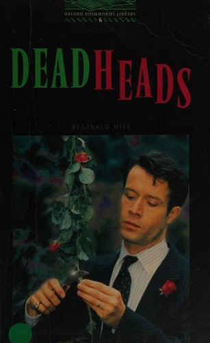 Reginald Hill: Deadheads (2000, Oxford University Press)