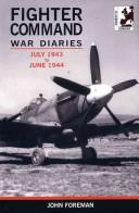 Foreman, John: The Fighter Command war diaries (2002, Air Research)