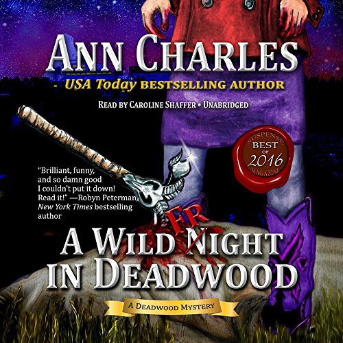 Ann Charles: A Wild Fright in Deadwood (AudiobookFormat, 2017, Blackstone Audio, Inc.)