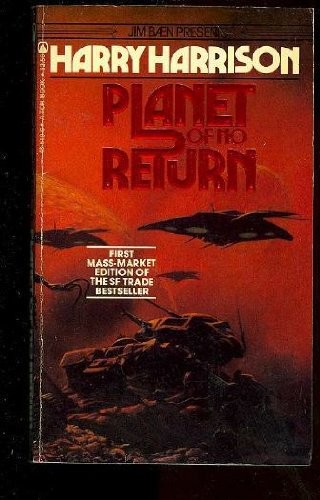 Harry Harrison: Planet of No Return (1982, Tor Books)