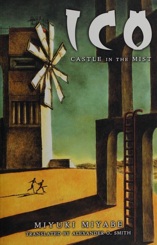 Miyuki Miyabe: Ico, castle in the mist (2011, VIZ Media)