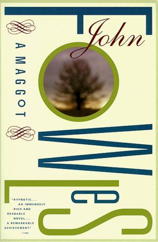 John Fowles: A maggot (1998, Back Bay Books)