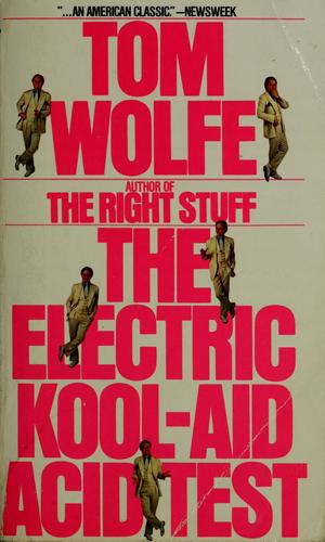 Tom Wolfe: Electric kool-aid acid test "invalid see 0553257943" (1969, [s.n.])