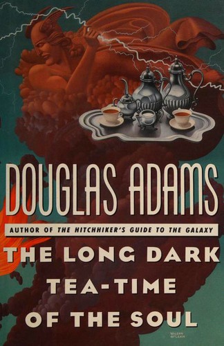 Douglas Adams: The Long Dark Tea-Time of the Soul (Hardcover, 1988, Simon and Schuster)