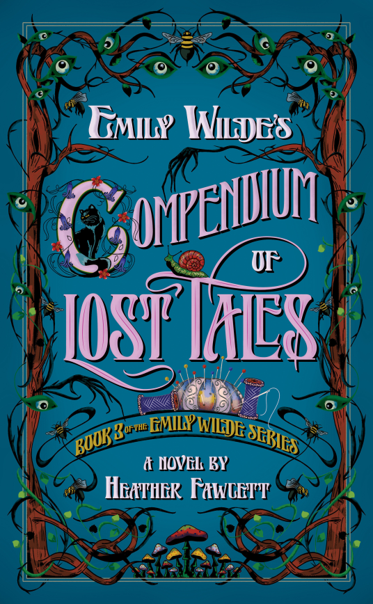 Heather Fawcett: Emily Wilde's Compendium of Lost Tales (2025, Del Rey)