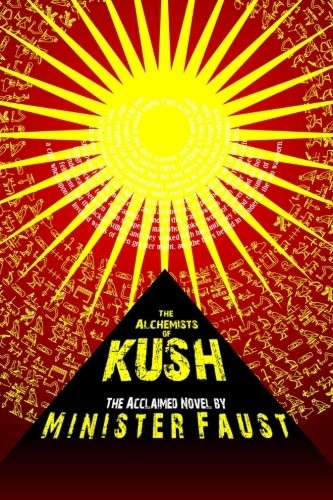 Minister Faust: The Alchemists of Kush (Paperback, 2011, Narmer's Palette)