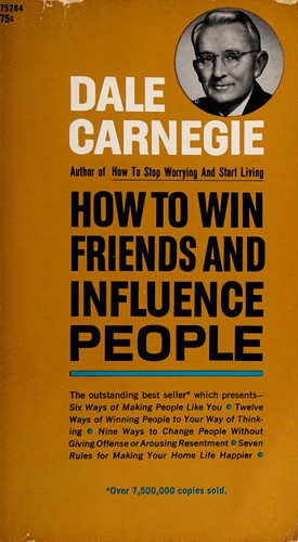 Dale Carnegie, Dale Carnegie: How to win friends and influence people (1940, Pocket Books, Inc.)