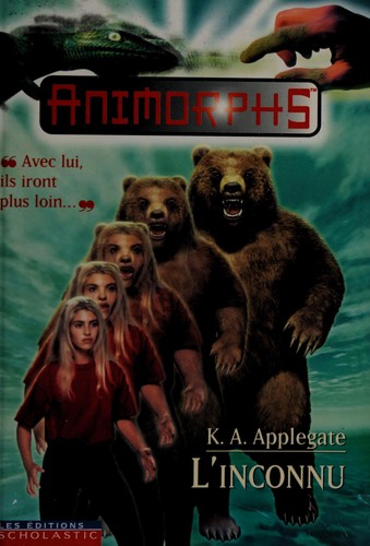 Katherine A. Applegate: L'inconnu (French language, 1997, Editions Scholastic)