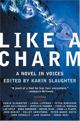 Karin Slaughter: Like a Charm (Paperback, 2005, Harper Paperbacks)