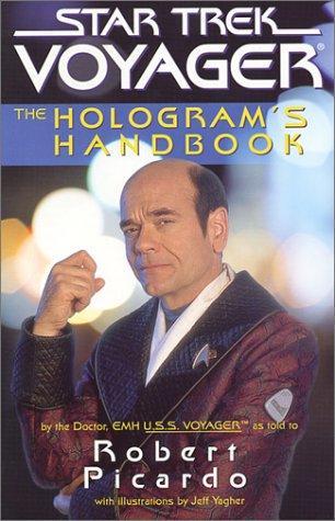 Robert Picardo: The Hologram's Handbook (2002)