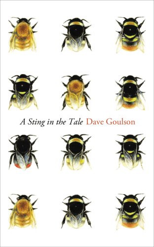 Dave Goulson: A Sting in the Tale (Hardcover, Jonathan Cape)