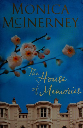 Monica McInerney: The house of memories (2012, Penguin Group Australia)