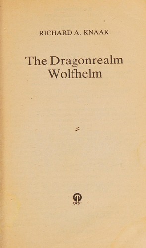 Richard A. Knaak: The Dragonrealm, Wolfhelm (1991, Orbit)