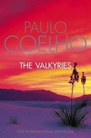 Paulo Coelho: The valkyries (Paperback, 1996, Thorsons)