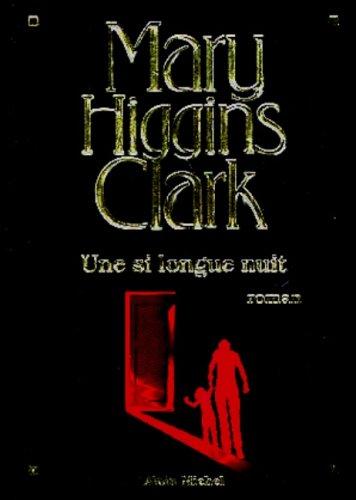 Mary Higgins Clark: Une si longue nuit (Paperback, French language, 1998, Albin Michel)