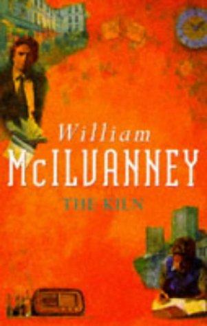 William McIlvanney: Kiln (Paperback, 1997, Trafalgar Square)