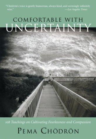 Pema Chödrön: Comfortable with Uncertainty (Paperback, 2003, Shambhala)