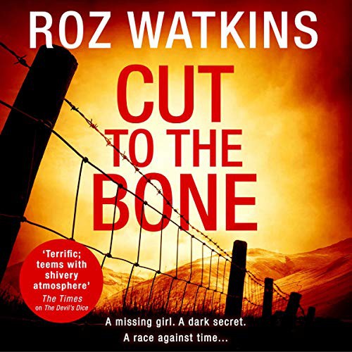 Roz Watkins: Cut to the Bone (AudiobookFormat, HarperCollins UK and Blackstone Publishing, Hqm&b)