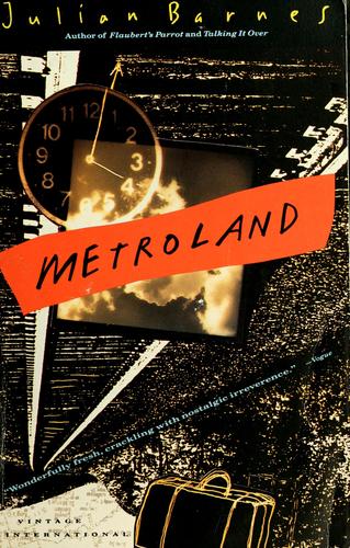 Julian Barnes: Metroland (1992, Vintage Books)