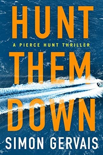 Simon Gervais: Hunt Them Down (Hardcover, 2019, Thomas & Mercer)